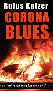 Cover von Corona Blues. Rufus Katzers letzter Fall.